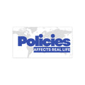 Policies Affect Real Life Bumper Sticker
