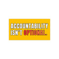 Accountability Isn't Optional Bumper Sticker