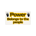 Power Belongs to the People Bumper Sticker